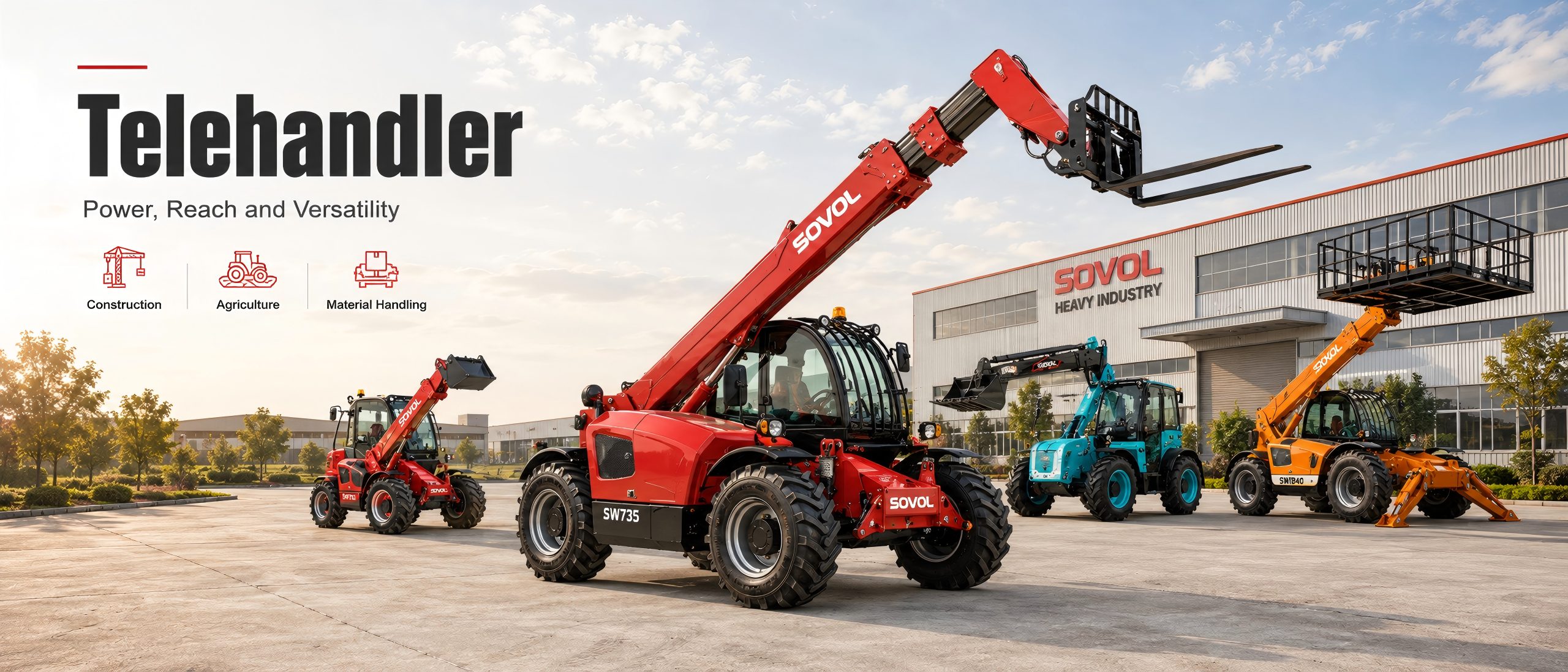 Sovol telehandlers for construction, agriculture and material handling applications.